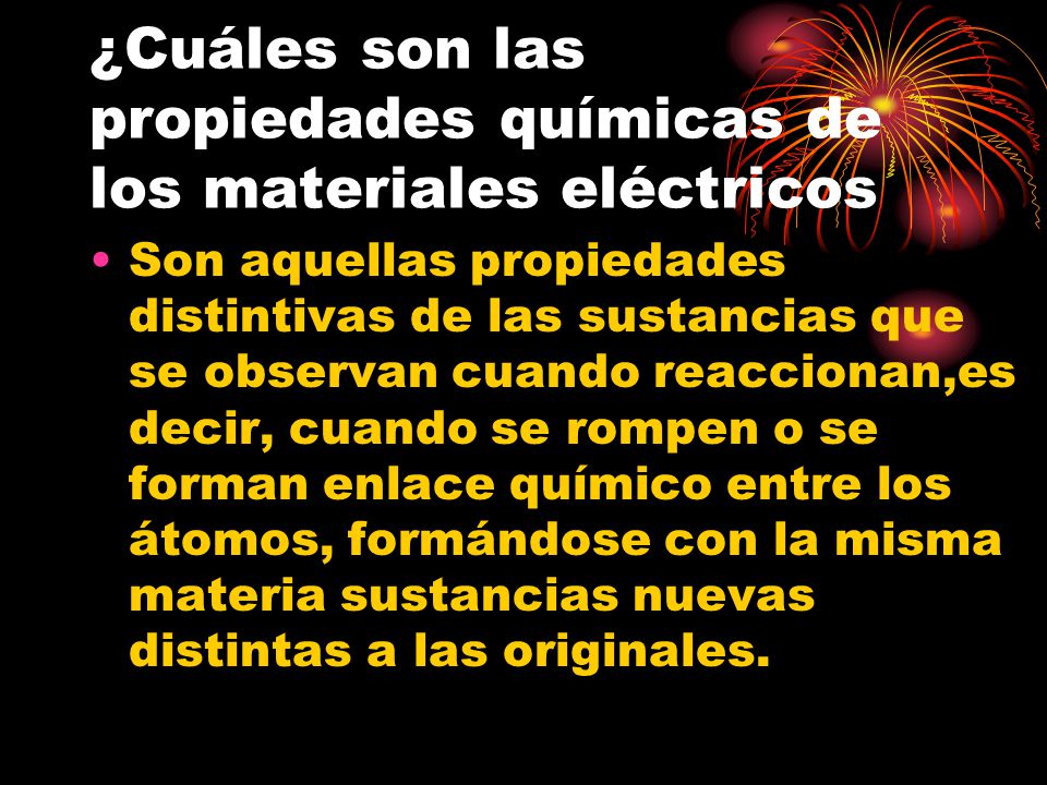 ¿Cuáles son las propiedades químicas de los materiales eléctricos