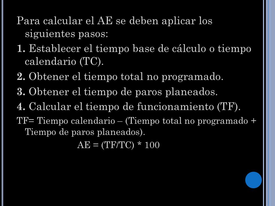 Para calcular el AE se deben aplicar los siguientes pasos: