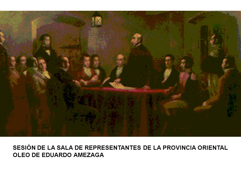 SESIÓN DE LA SALA DE REPRESENTANTES DE LA PROVINCIA ORIENTAL