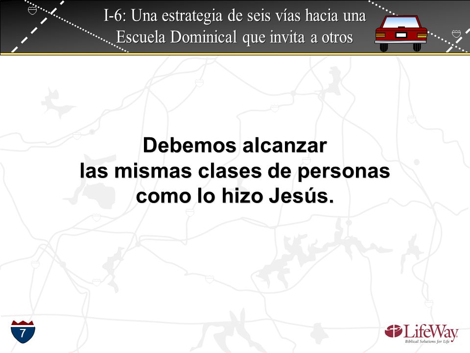 Debemos alcanzar las mismas clases de personas como lo hizo Jesús.