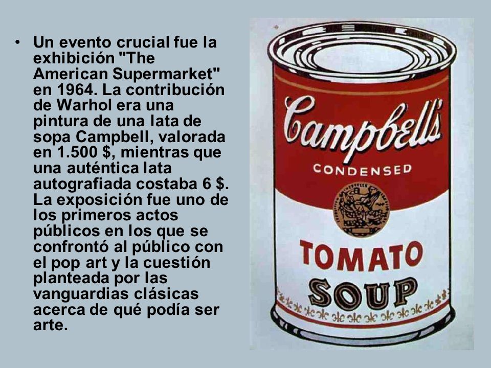 Un evento crucial fue la exhibición The American Supermarket en 1964