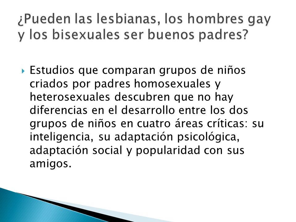 ¿Pueden las lesbianas, los hombres gay y los bisexuales ser buenos padres