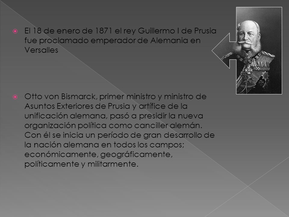 El 18 de enero de 1871 el rey Guillermo I de Prusia fue proclamado emperador de Alemania en Versalles