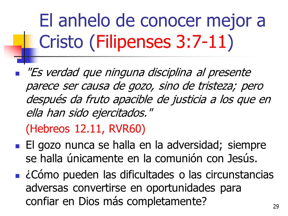 El anhelo de conocer mejor a Cristo (Filipenses 3:7-11)
