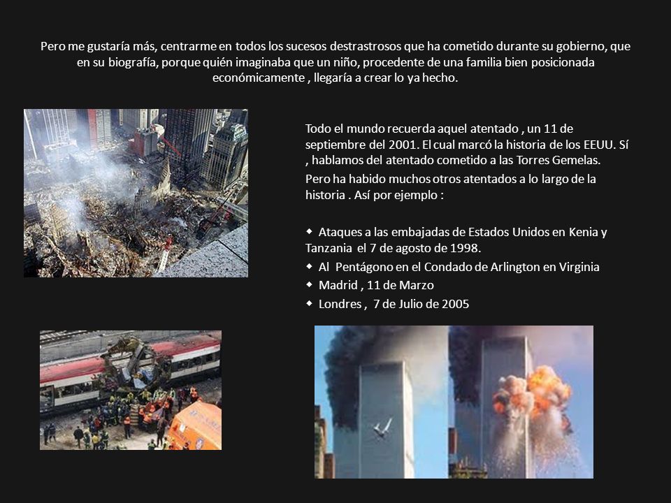 Pero me gustaría más, centrarme en todos los sucesos destrastrosos que ha cometido durante su gobierno, que en su biografía, porque quién imaginaba que un niño, procedente de una familia bien posicionada económicamente , llegaría a crear lo ya hecho.