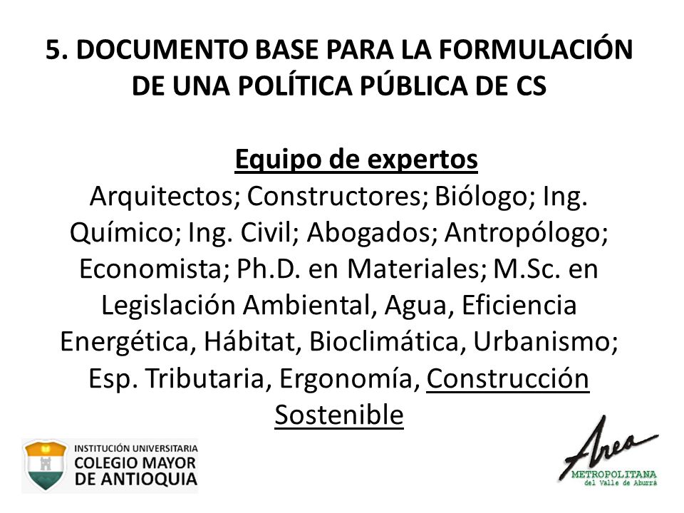 5. DOCUMENTO BASE PARA LA FORMULACIÓN DE UNA POLÍTICA PÚBLICA DE CS