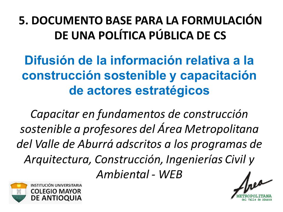 5. DOCUMENTO BASE PARA LA FORMULACIÓN DE UNA POLÍTICA PÚBLICA DE CS