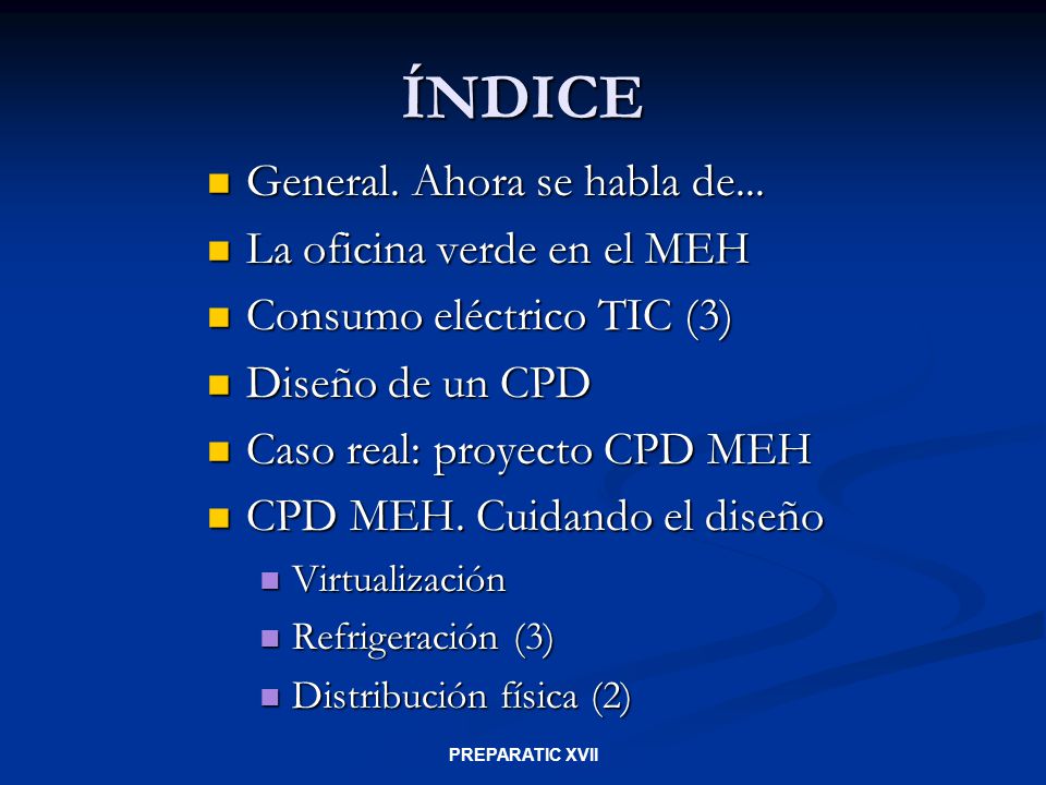 ÍNDICE General. Ahora se habla de... La oficina verde en el MEH