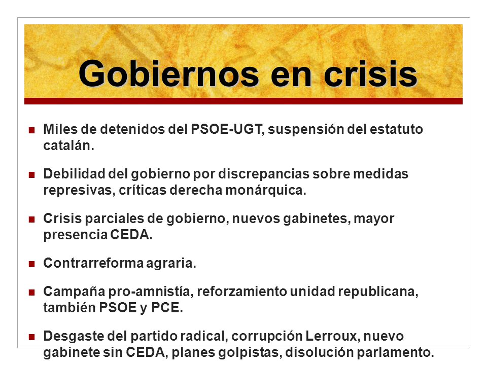 Gobiernos en crisis Miles de detenidos del PSOE-UGT, suspensión del estatuto catalán.