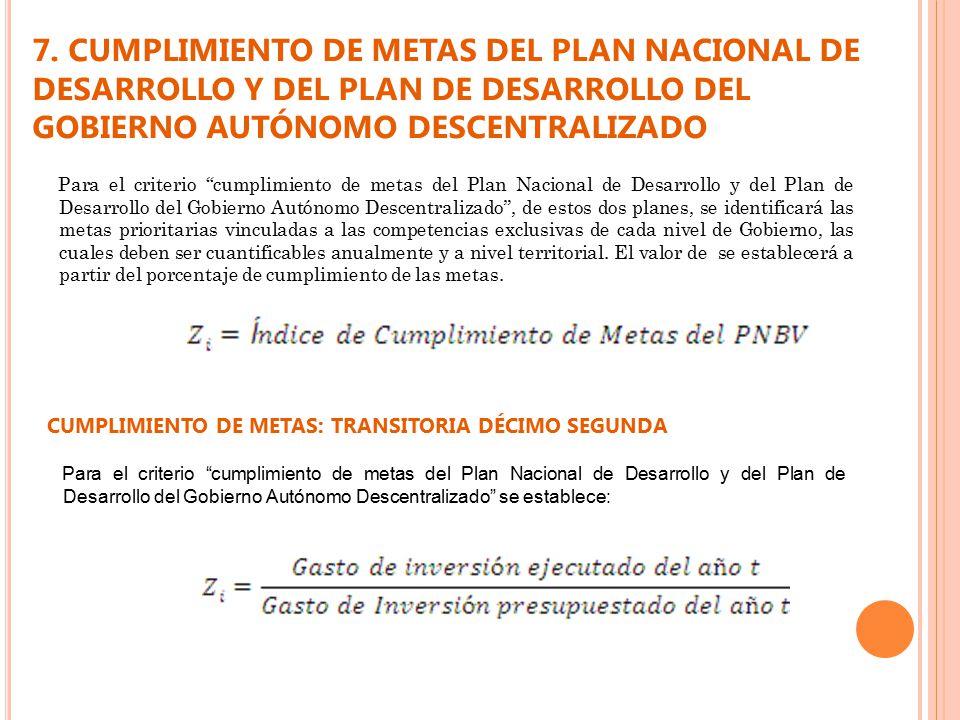 7. CUMPLIMIENTO DE METAS DEL PLAN NACIONAL DE DESARROLLO Y DEL PLAN DE DESARROLLO DEL GOBIERNO AUTÓNOMO DESCENTRALIZADO