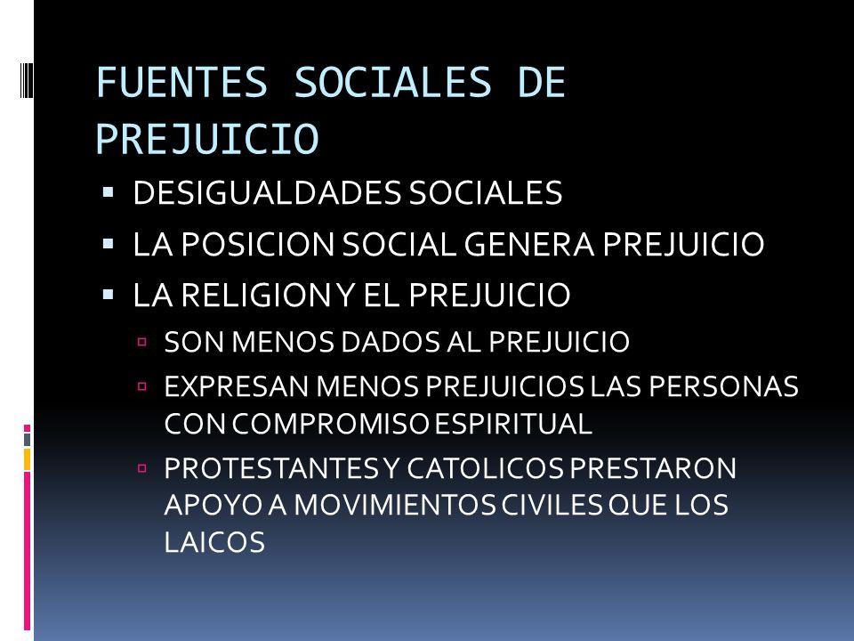FUENTES SOCIALES DE PREJUICIO