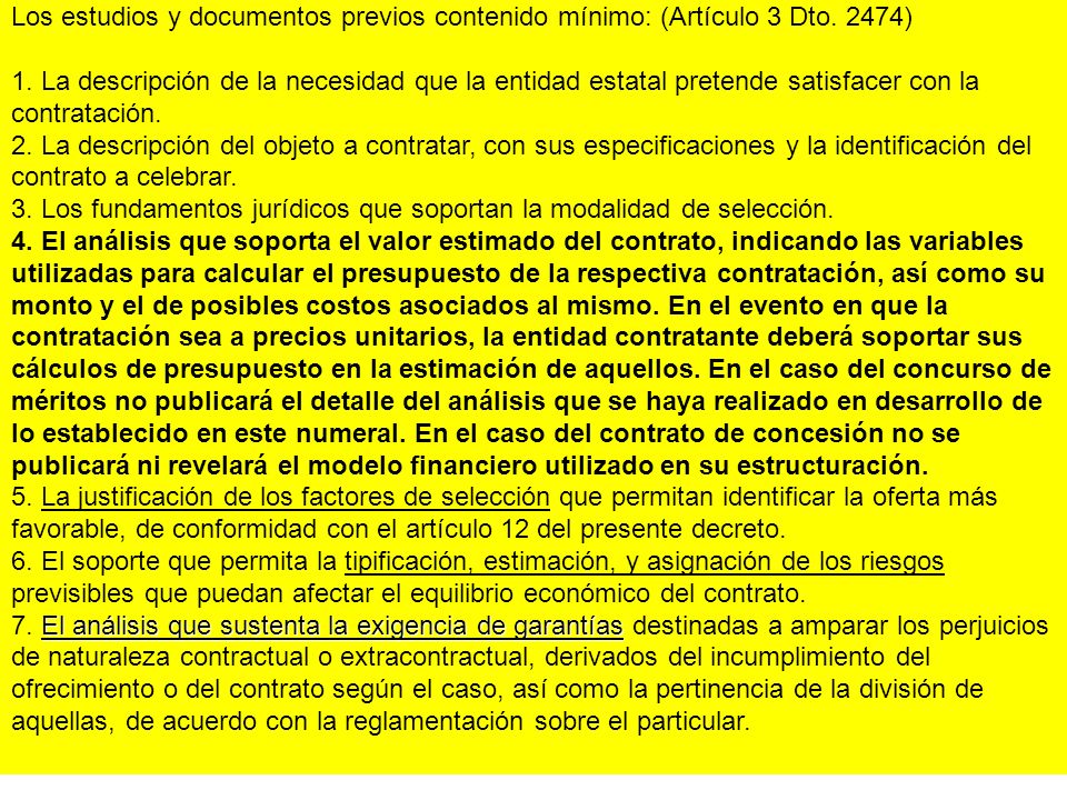 Los estudios y documentos previos contenido mínimo: (Artículo 3 Dto