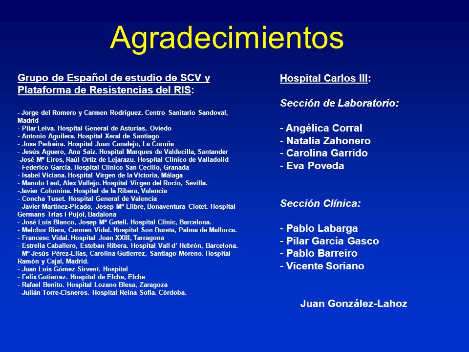 Agradecimientos Grupo de Español de estudio de SCV y Plataforma de Resistencias del RIS: