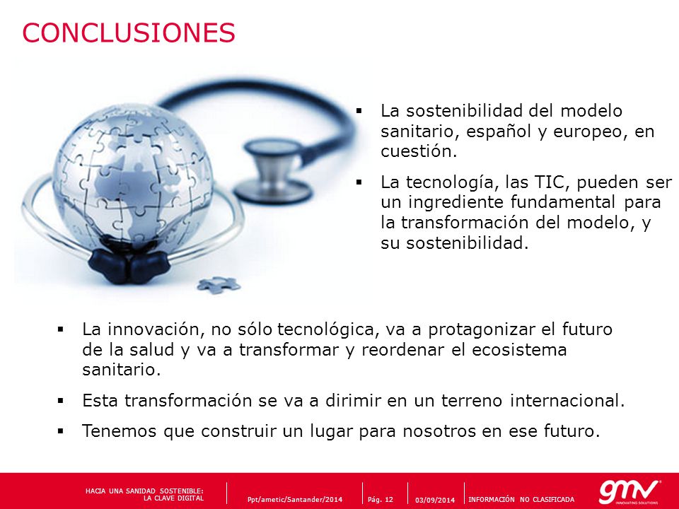 CONCLUSIONES La sostenibilidad del modelo sanitario, español y europeo, en cuestión.