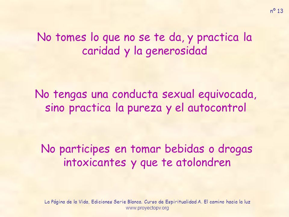 No tomes lo que no se te da, y practica la caridad y la generosidad