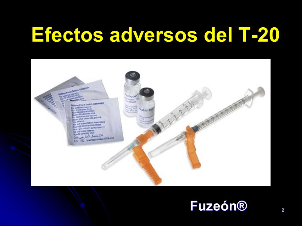 Efectos adversos del T-20