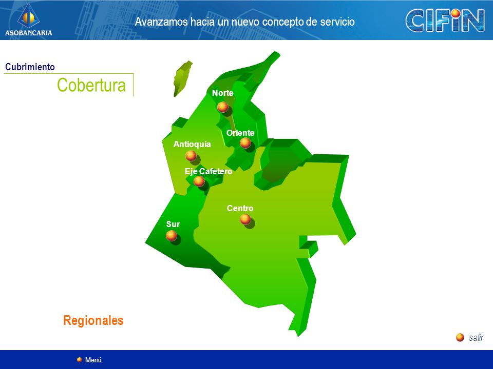 Cobertura Regionales Avanzamos hacia un nuevo concepto de servicio