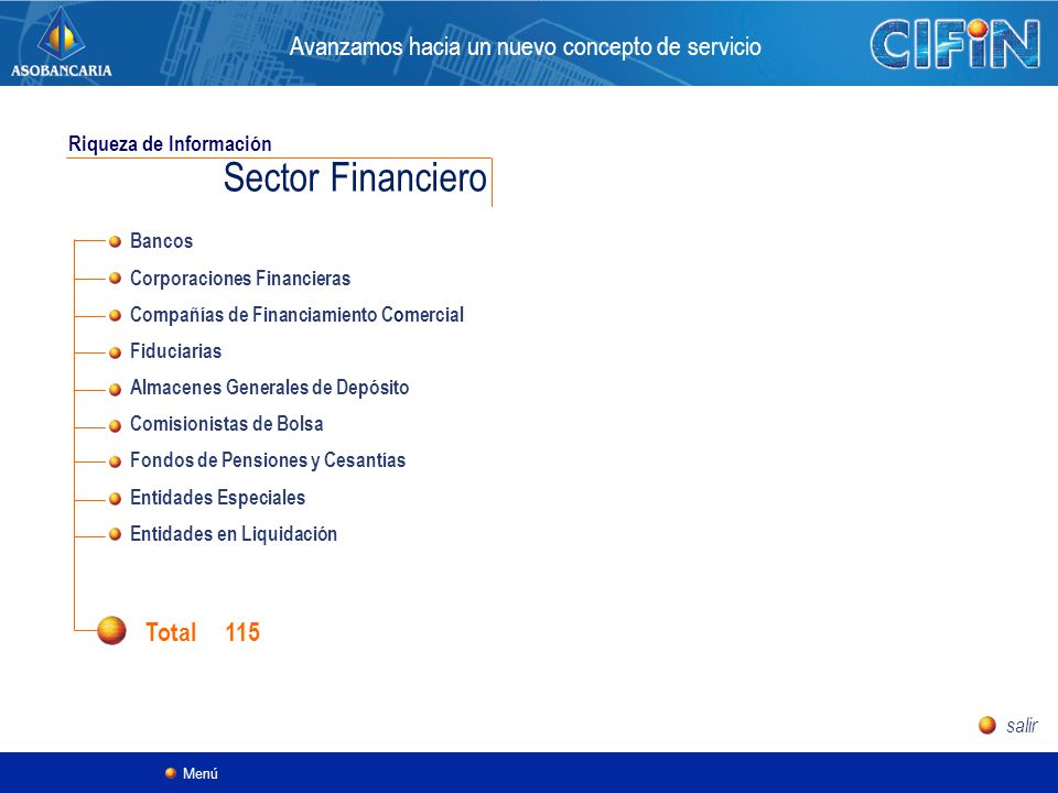 Sector Financiero Avanzamos hacia un nuevo concepto de servicio