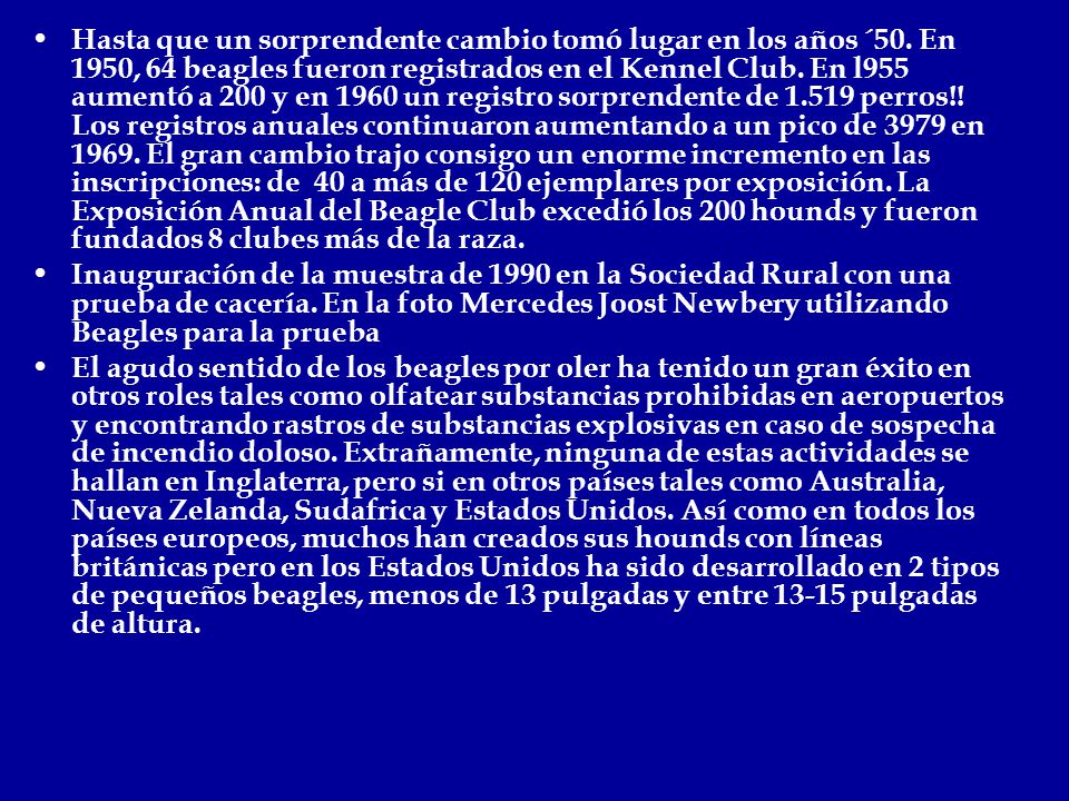 Hasta que un sorprendente cambio tomó lugar en los años ´50