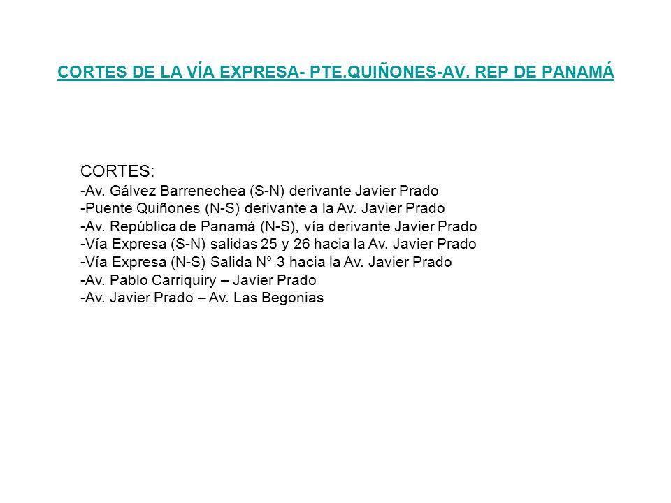 CORTES DE LA VÍA EXPRESA- PTE.QUIÑONES-AV. REP DE PANAMÁ