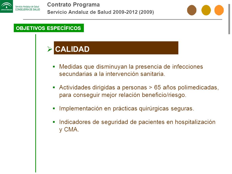 Contrato Programa Servicio Andaluz de Salud (2009) OBJETIVOS ESPECÍFICOS. CALIDAD.