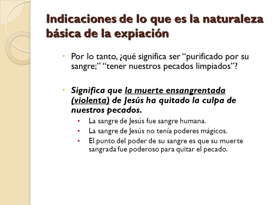 Indicaciones de lo que es la naturaleza básica de la expiación