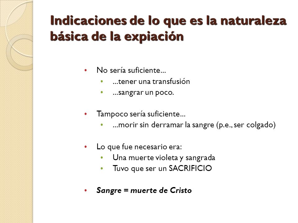 Indicaciones de lo que es la naturaleza básica de la expiación