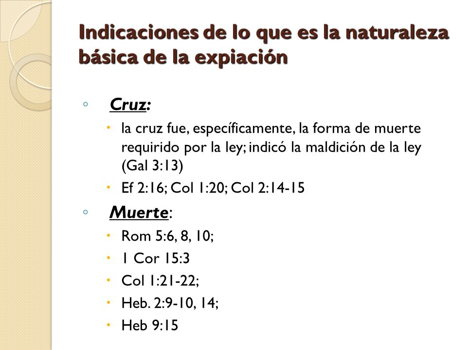 Indicaciones de lo que es la naturaleza básica de la expiación