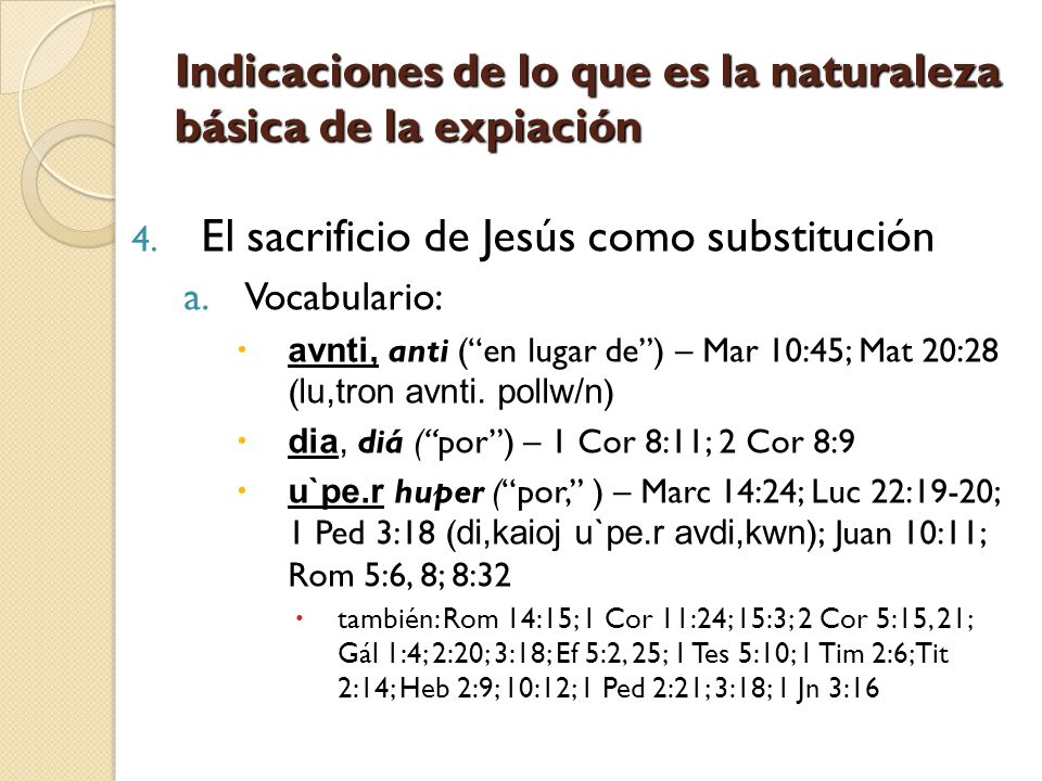 Indicaciones de lo que es la naturaleza básica de la expiación