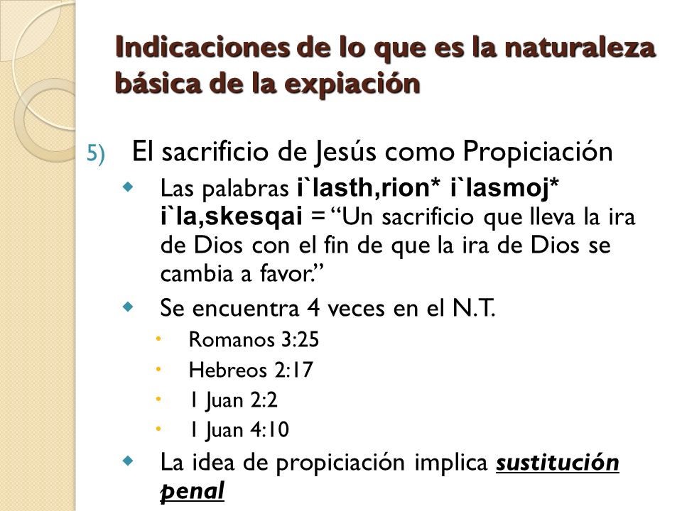 Indicaciones de lo que es la naturaleza básica de la expiación