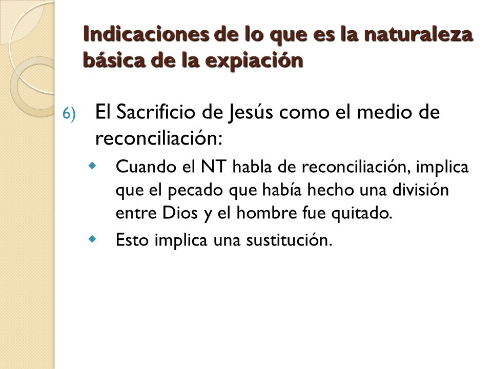 Indicaciones de lo que es la naturaleza básica de la expiación