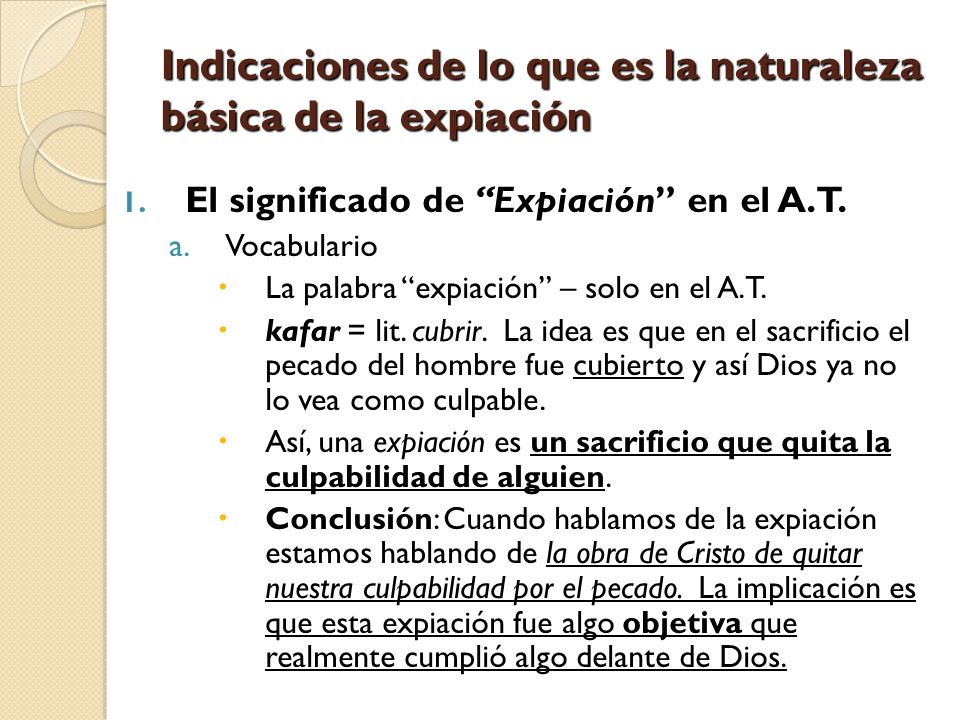 Indicaciones de lo que es la naturaleza básica de la expiación