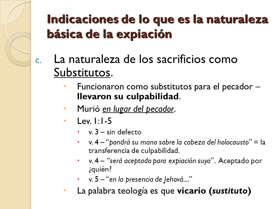 Indicaciones de lo que es la naturaleza básica de la expiación