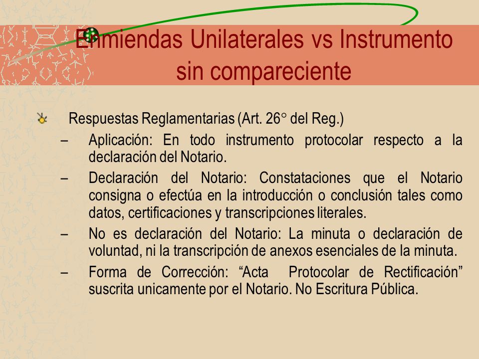 Enmiendas Unilaterales vs Instrumento sin compareciente