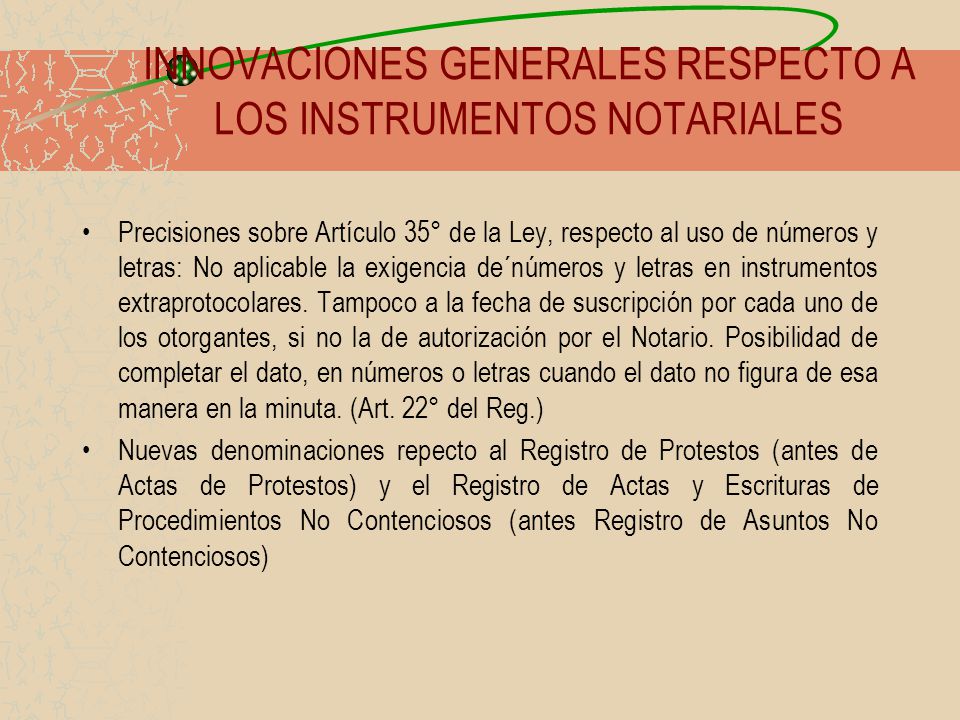 INNOVACIONES GENERALES RESPECTO A LOS INSTRUMENTOS NOTARIALES