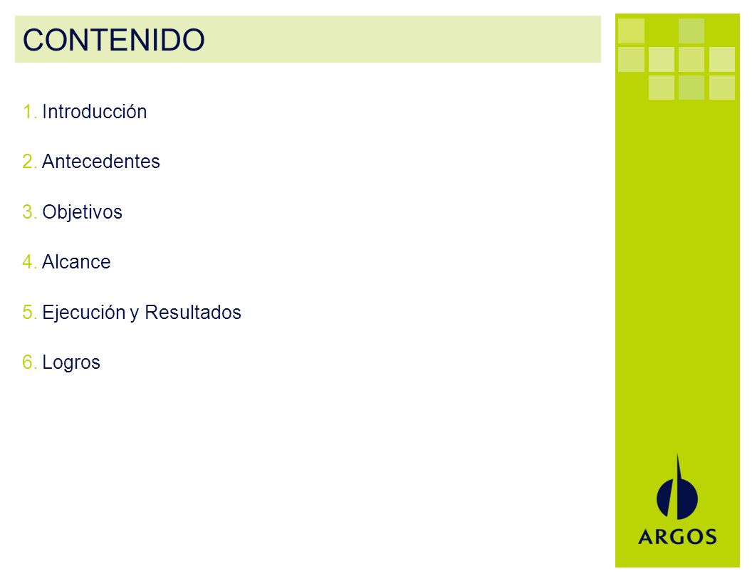 CONTENIDO Introducción Antecedentes Objetivos Alcance