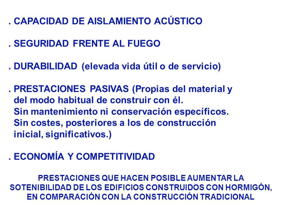 . CAPACIDAD DE AISLAMIENTO ACÚSTICO . SEGURIDAD FRENTE AL FUEGO