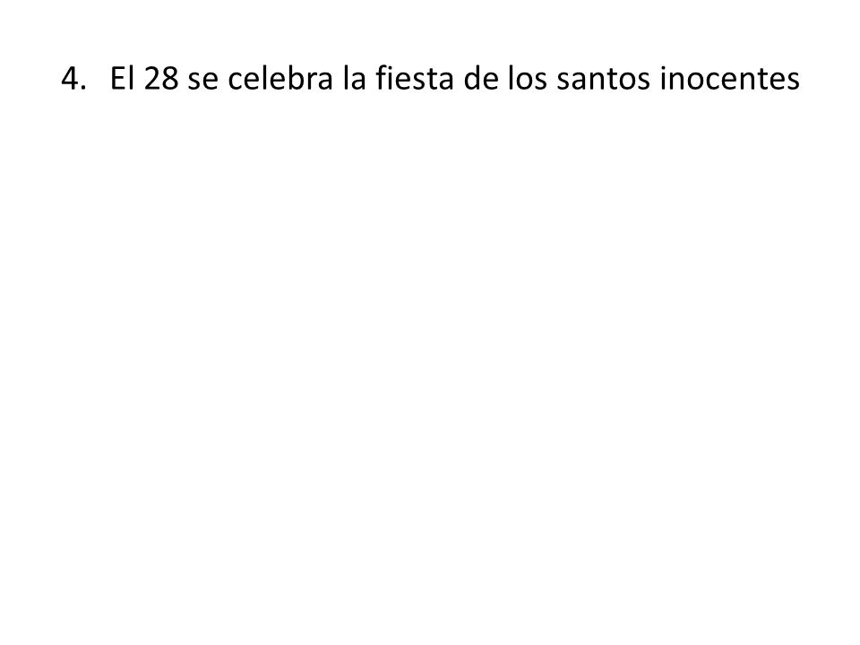 El 28 se celebra la fiesta de los santos inocentes