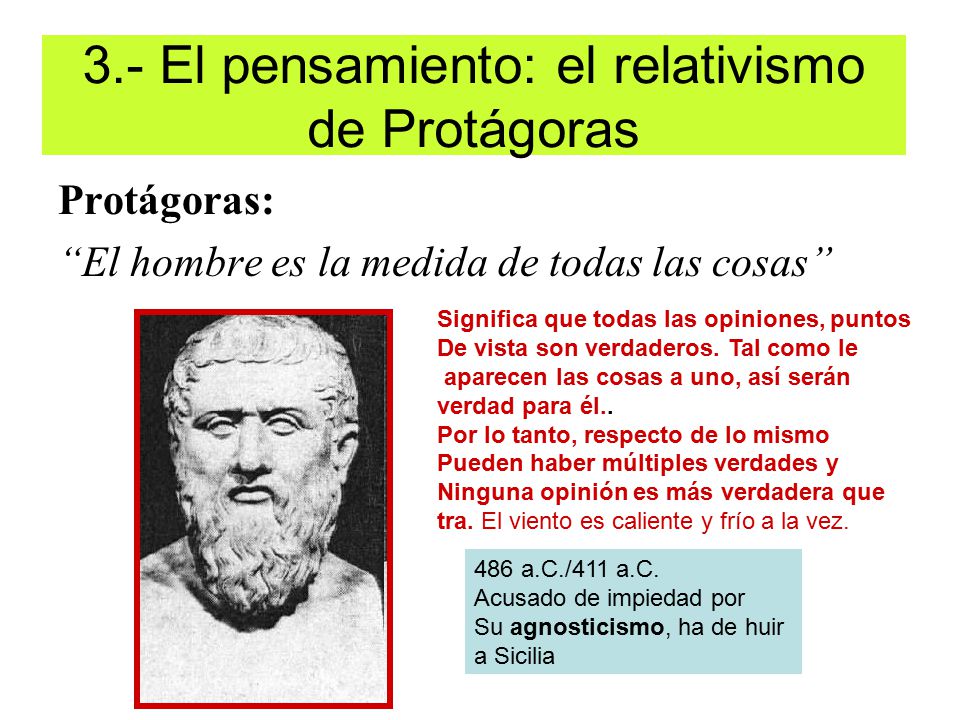 3.- El pensamiento: el relativismo de Protágoras