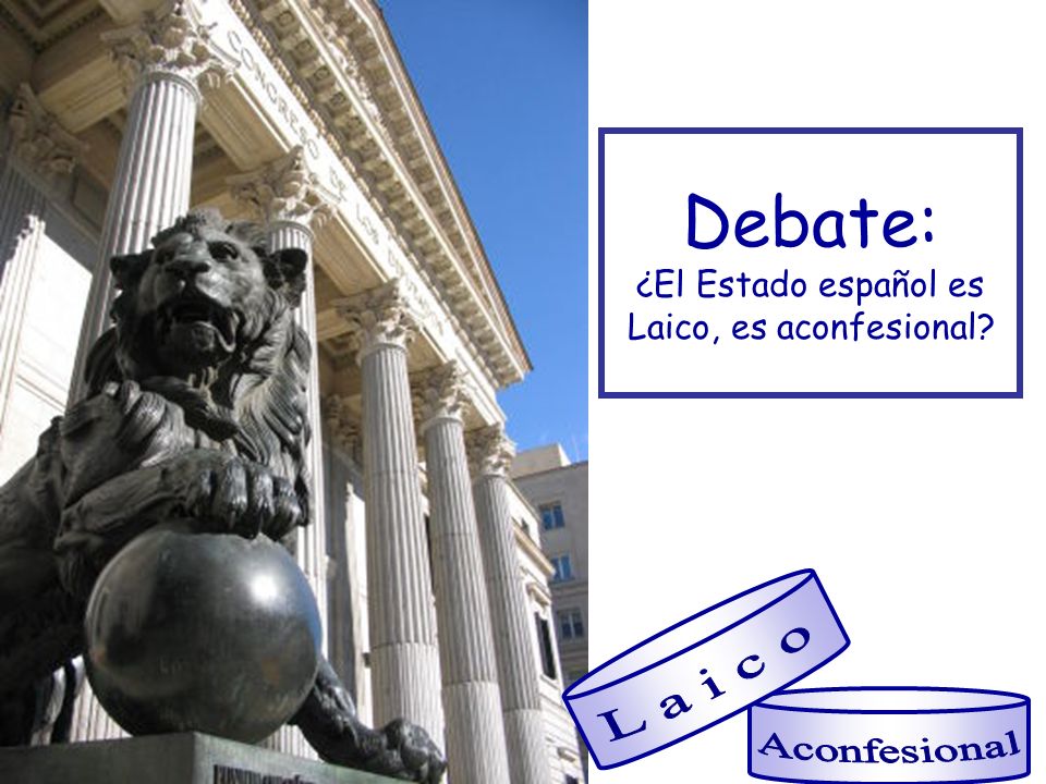 Debate: ¿El Estado español es Laico, es aconfesional