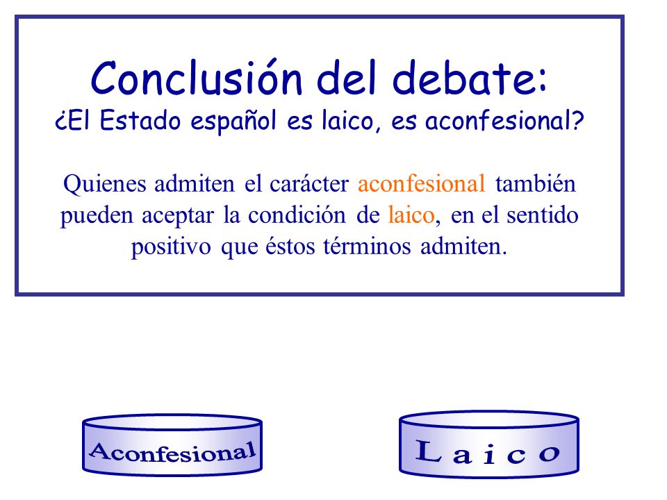 Conclusión del debate: ¿El Estado español es laico, es aconfesional