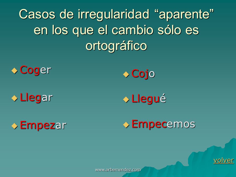 Casos de irregularidad aparente en los que el cambio sólo es ortográfico