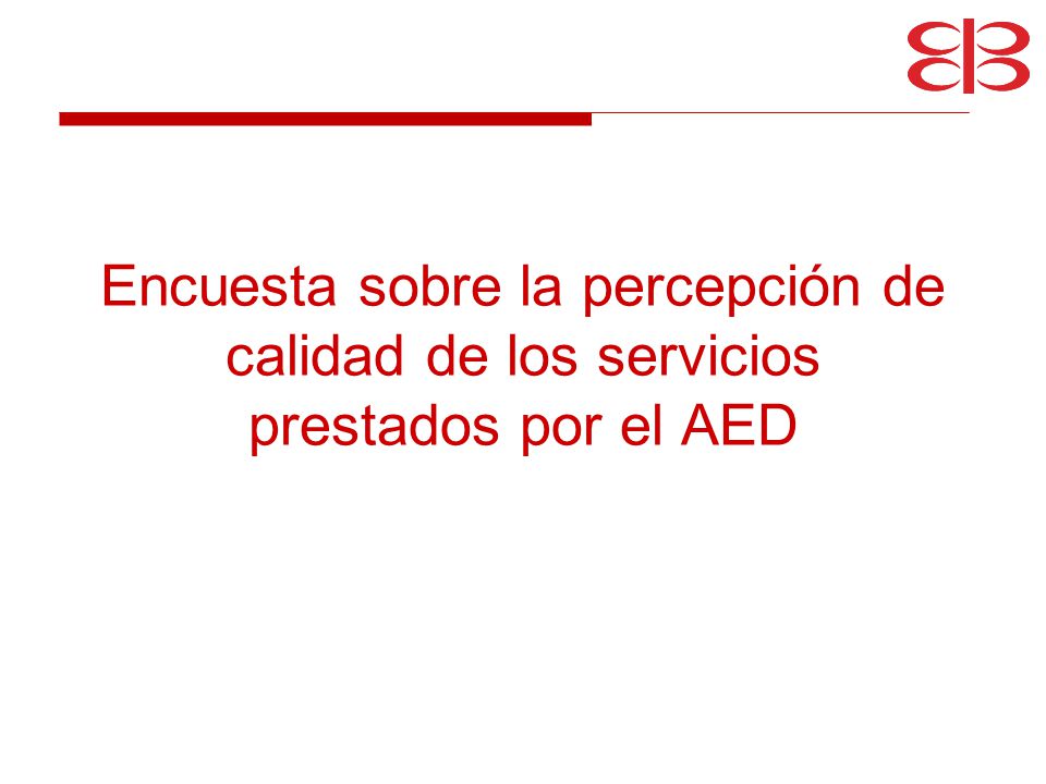 Encuesta sobre la percepción de calidad de los servicios prestados por el AED