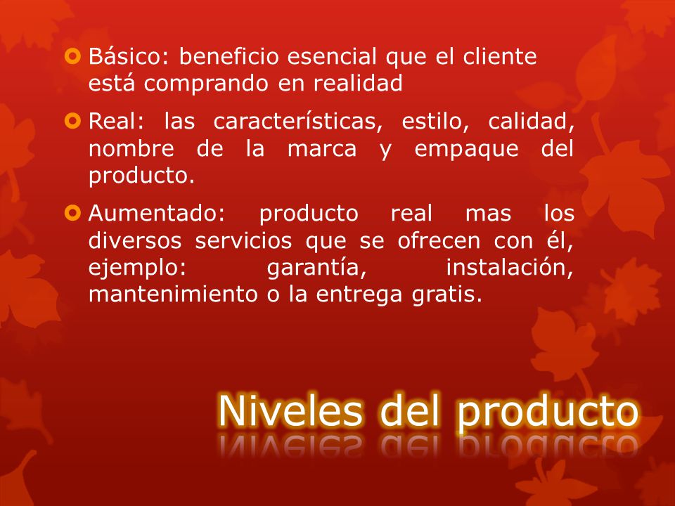 Básico: beneficio esencial que el cliente está comprando en realidad