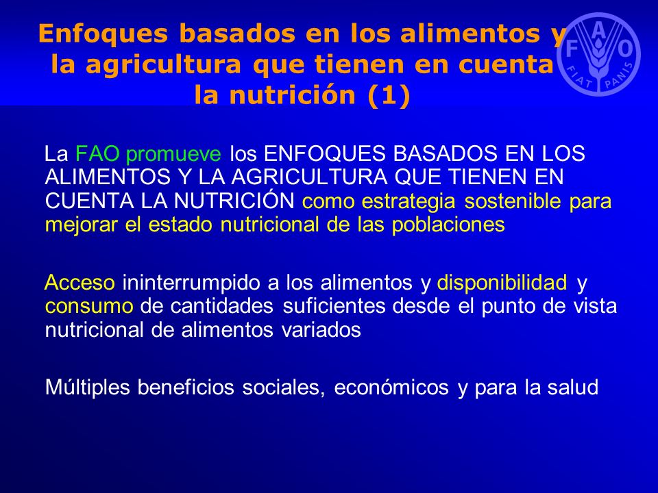 Enfoques basados en los alimentos y la agricultura que tienen en cuenta la nutrición (1)