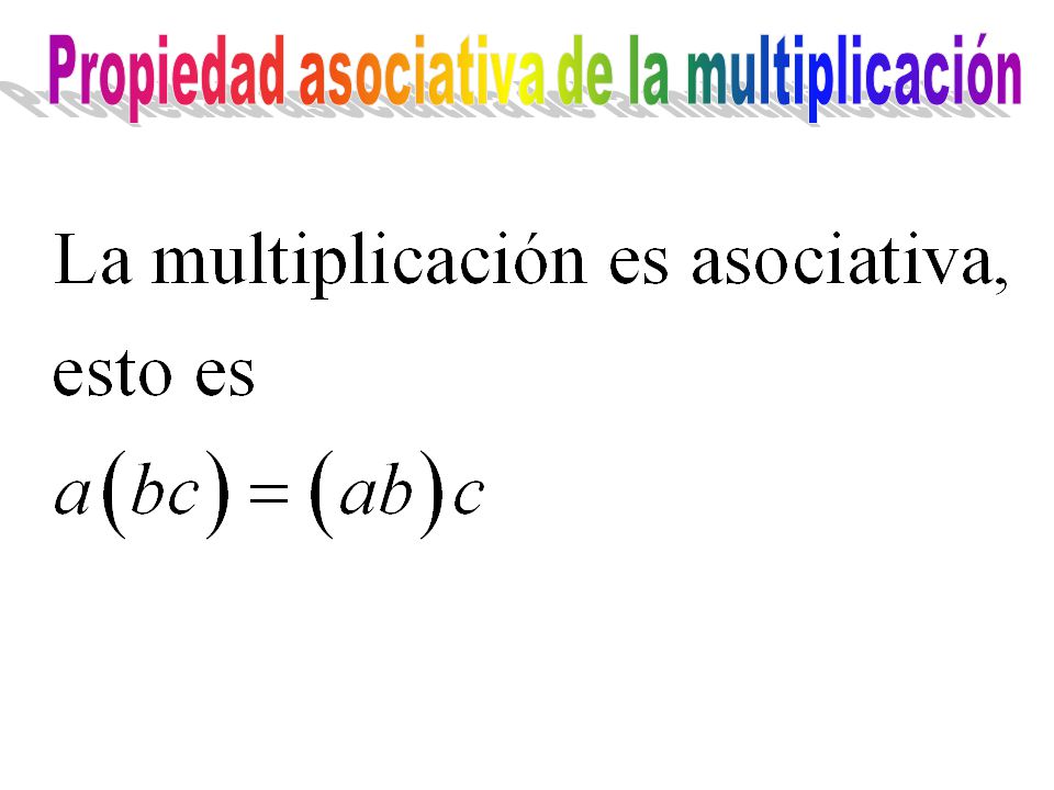 Propiedad asociativa de la multiplicación