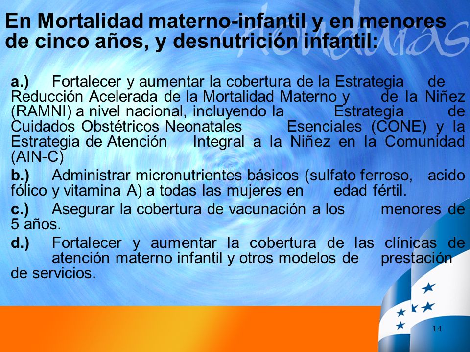 En Mortalidad materno-infantil y en menores de cinco años, y desnutrición infantil: