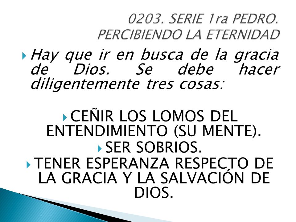 0203. SERIE 1ra PEDRO. PERCIBIENDO LA ETERNIDAD