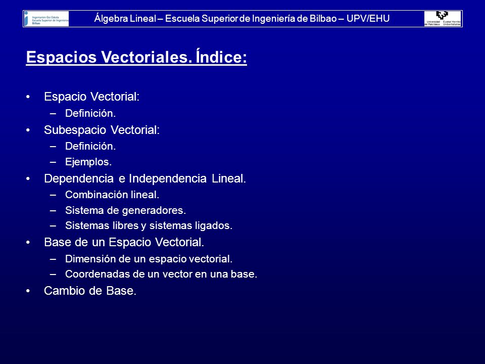 Álgebra Lineal – Escuela Superior de Ingeniería de Bilbao – UPV/EHU