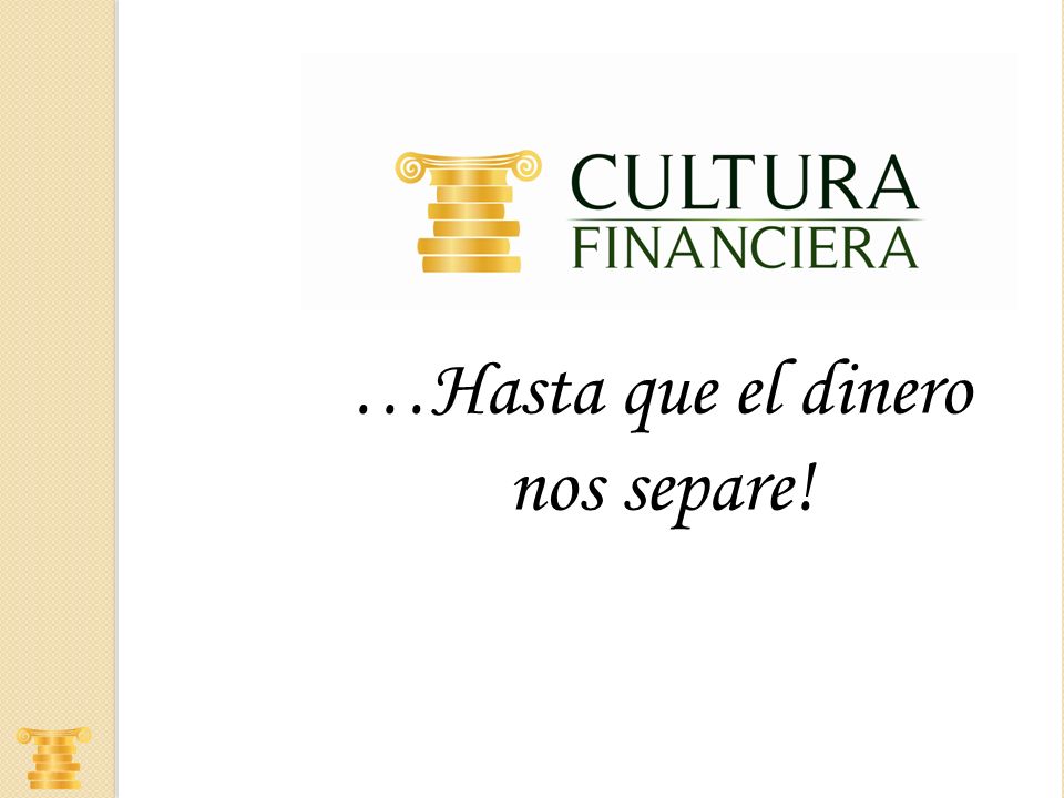 …Hasta que el dinero nos separe!